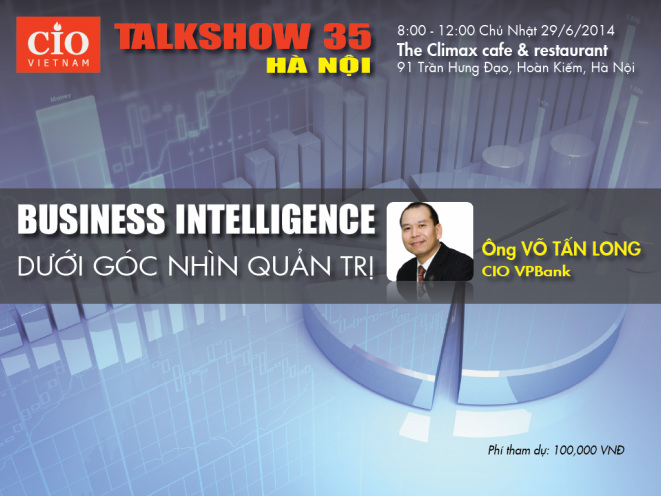 Talkshow 35th: Talkshow 35: Business Intelligence / Data Warehousing dưới gốc nhìn quản trị